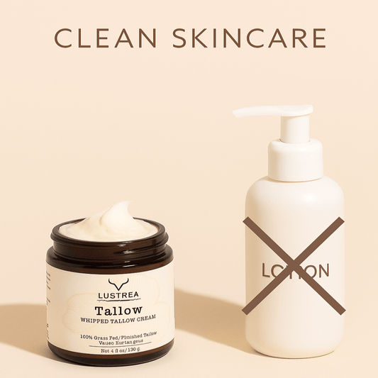 Tallow Balm vs. Lotion: Why Less Is More in Clean Skincare - LUSTRÉA Store