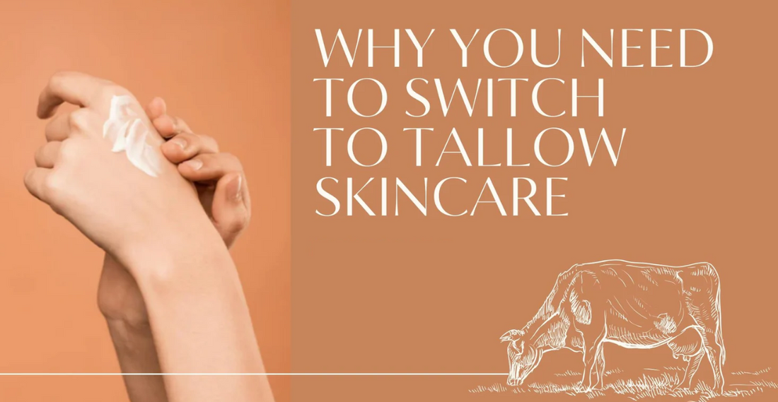 Why Grass-Fed Tallow is the Secret Ingredient Your Skin Has Been Waiting For ?