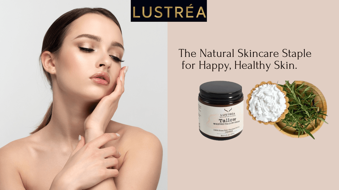 How to Use Tallow Balm (Tips & Tricks) - LUSTRÉA Store